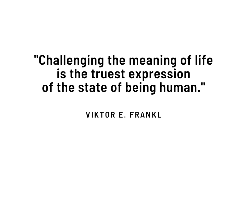 Man's Search For Meaning